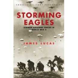Storming Eagles (Cassell Military Paperbacks) by Lucas, James Paperback Book The