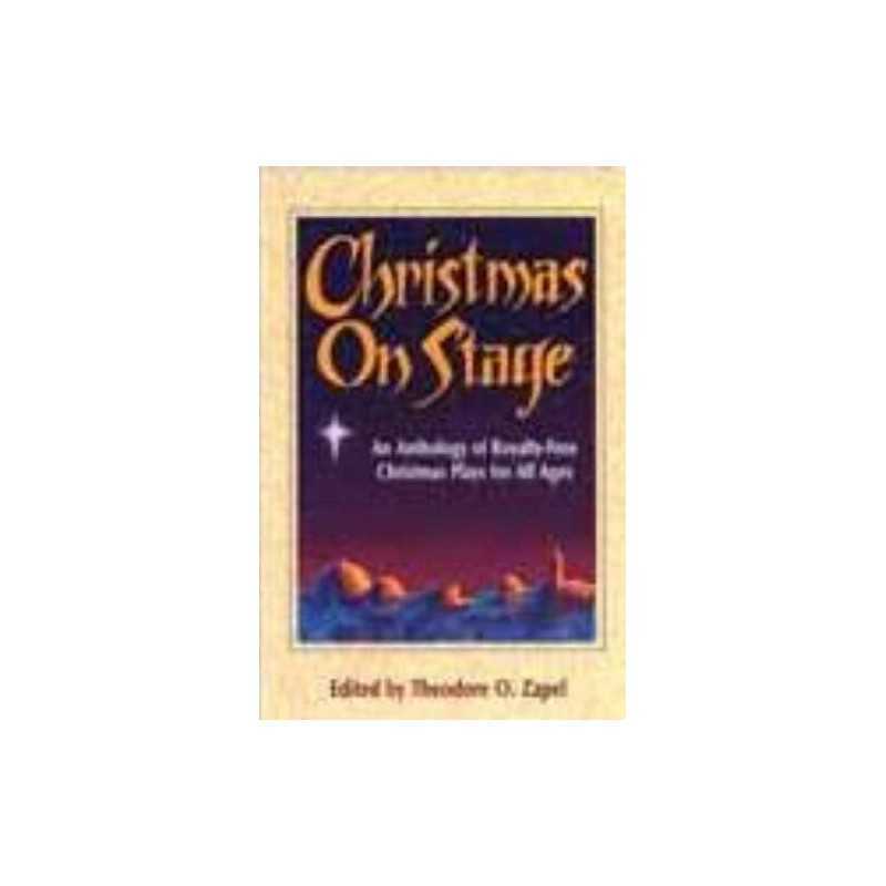 Christmas on Stage: Anthology of Royalty-free Christmas Pl... by Zapel Paperback