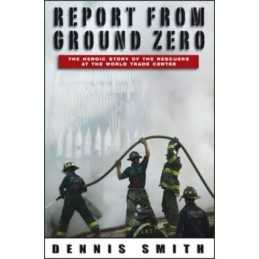 Report from Ground Zero by Smith, Dennis Paperback Book