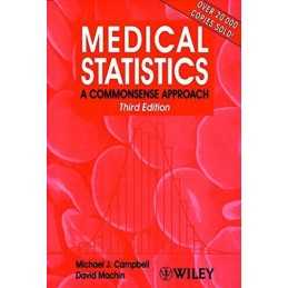 Medical Statistics: A Commonsense Approach by Machin, David Paperback Book The