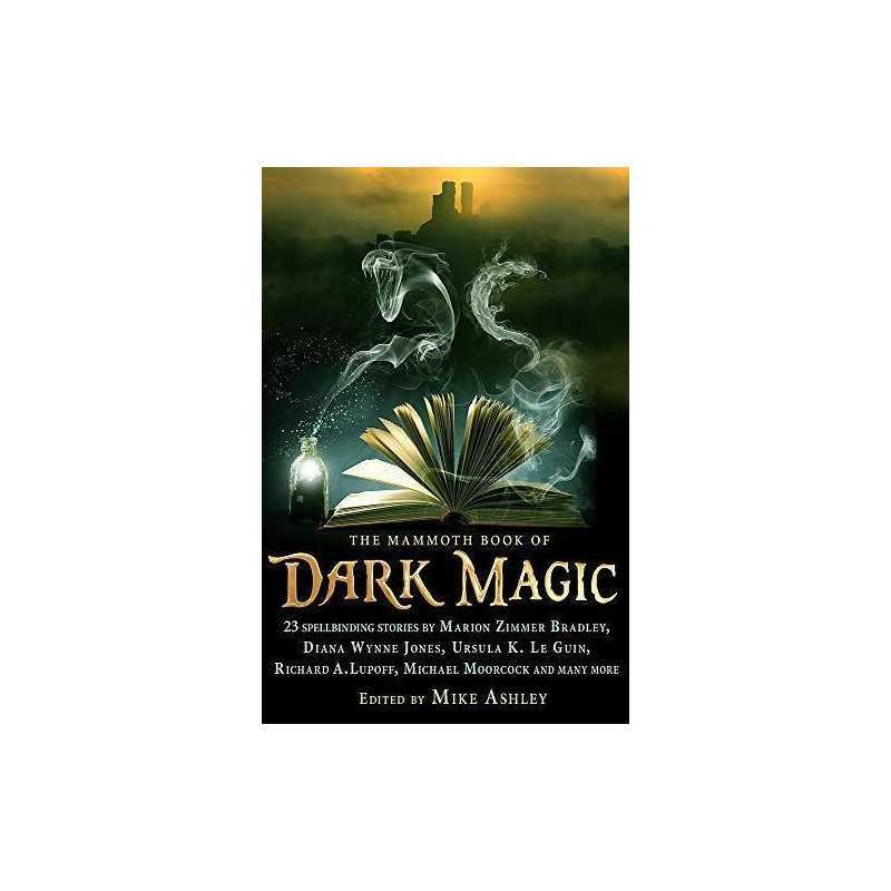 The Mammoth Book of Dark Magic (Mammoth Books) by Mike Ashley Book