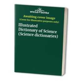Illustrated Dictionary of Science (Science dictionaries) Hardback Book