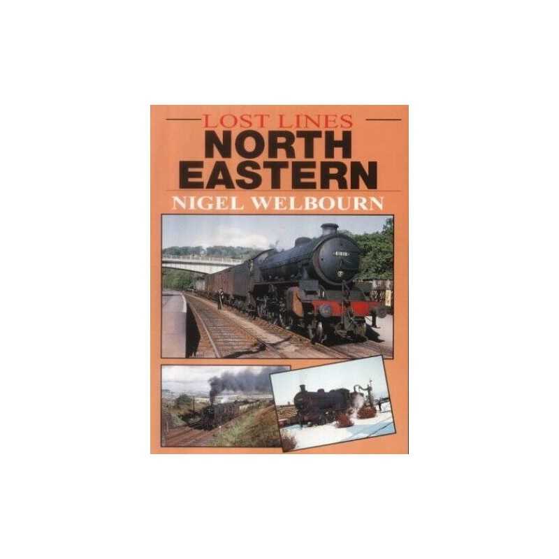 Lost Lines: North Eastern Region by Welburn, N. Paperback Book  Fast