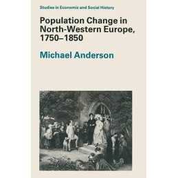 Population Change in North-Western Europe, 175... by Anderson, Michael Paperback