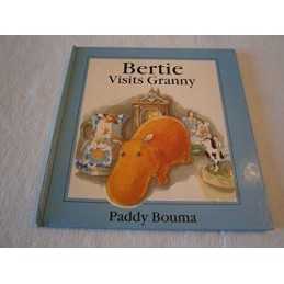 Bertie Visits Granny by Bouma, Paddy Hardback Book