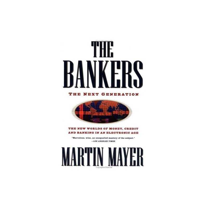 The Bankers: The Next Generation, Mayer, Martin