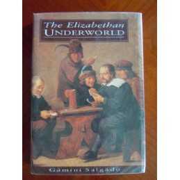 The Elizabethan Underworld by Salgado, Gamini Hardback Book