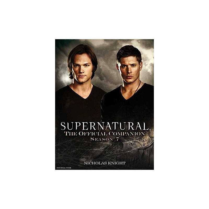 Supernatural - The Official Companion Season 7 by Nicholas Knight Book