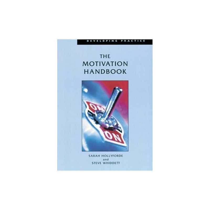 The Motivation Handbook (Developing Practice) by Hollyforde, Sarah Paperback The