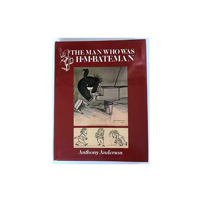 The Man Who Was H.M.Bateman by Anderson, Anthony Hardback Book  Fast