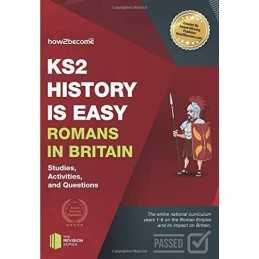 KS2 History is Easy Romans in Britain: Studies, Activities &... by How2Become, .