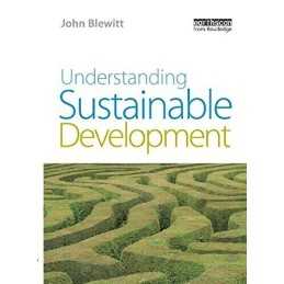 Understanding Sustainable Development by John Blewitt Paperback Book