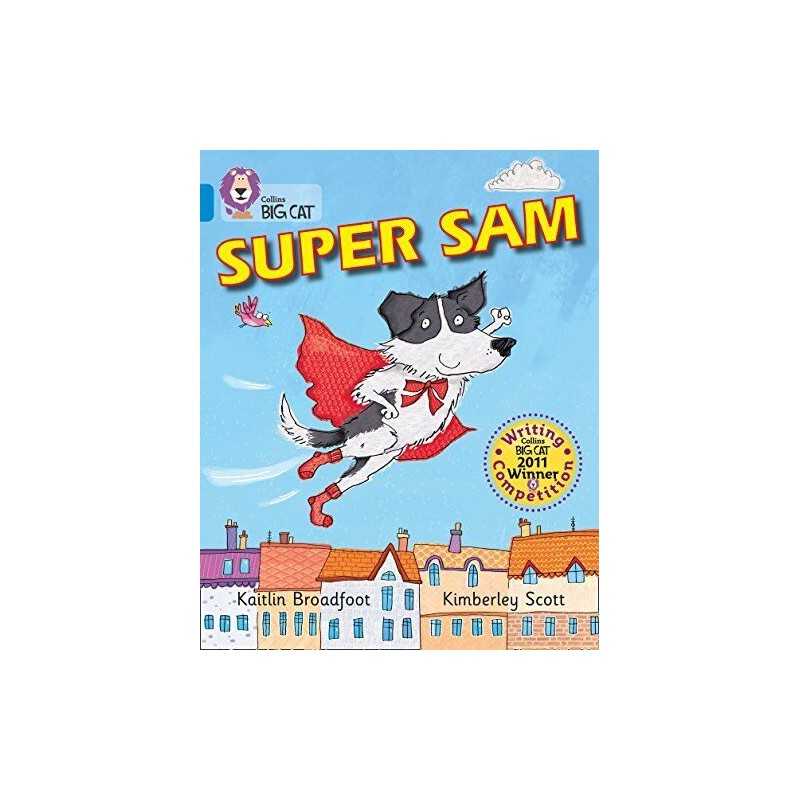 Super Sam: Band 04/Blue (Collins Big Cat) by Collins Big Cat Book  Fast