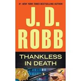 Thankless in Death: 37 by Robb, J D Book