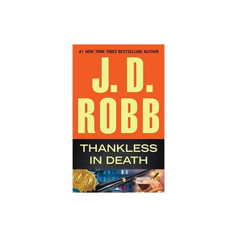 Thankless in Death: 37 by Robb, J D Book
