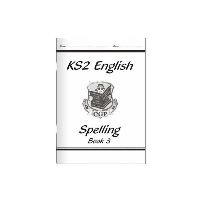 KS2 English Spelling Workbook - Book 3 by CGP Books Paperback Book