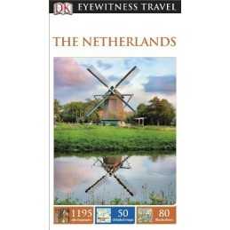 DK Eyewitness Travel Guide The Netherlands (Eyewitness Travel Gu... by DK Travel