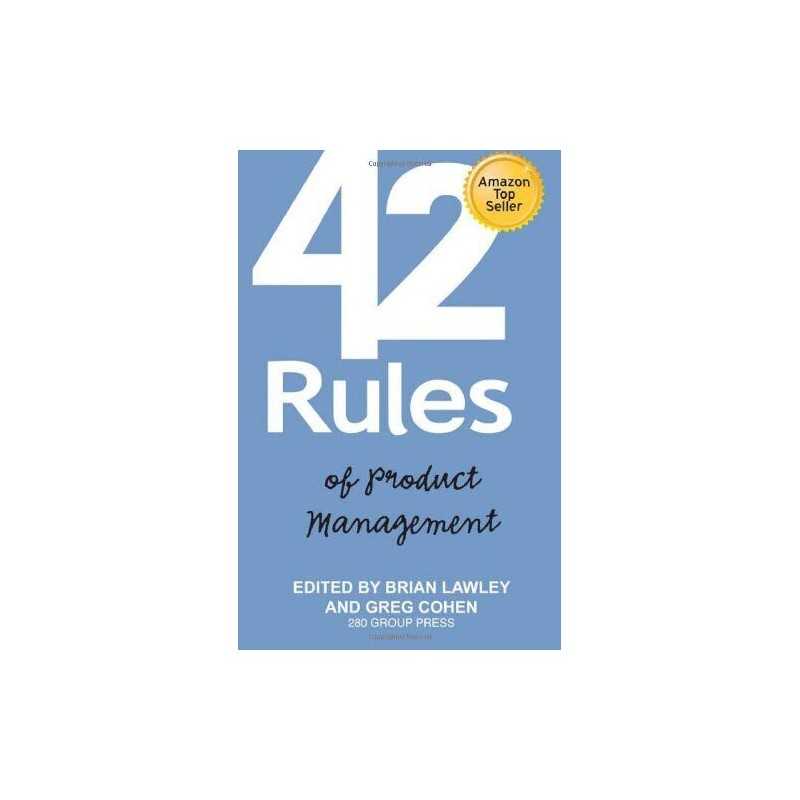 42 Rules of Product Management: Learn t..., Cohen, Greg