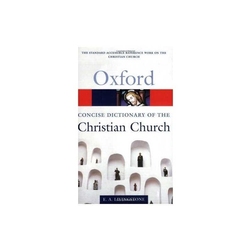 The Concise Oxford Dictionary of the Christian Church (Oxford Quick... Paperback