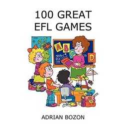 100 Great EFL Games: Exciting Language Games fo... by Bozon, Mr Adrian Paperback