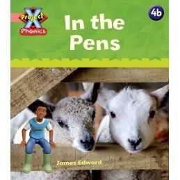 Project X Phonics Pink: 4b In the Pens, Lynch, Emma