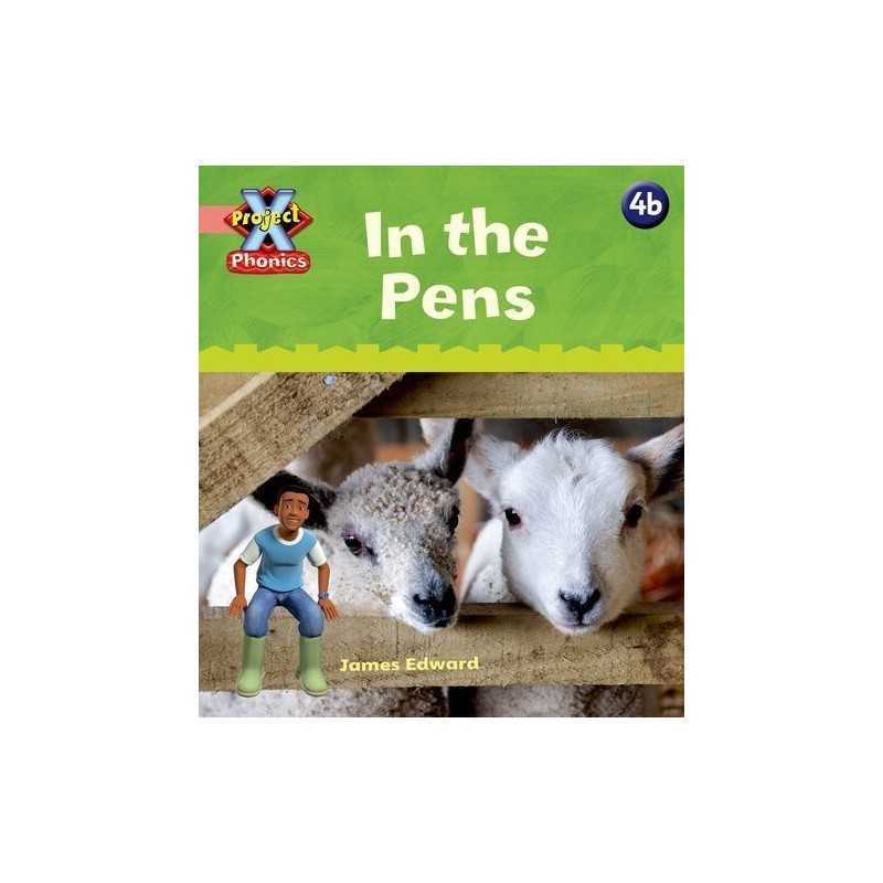 Project X Phonics Pink: 4b In the Pens, Lynch, Emma