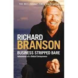 Business Stripped Bare: Adventures of a Glo... by Branson, Sir Richard Paperback
