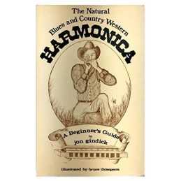 The Natural Blues and Country-Western Harmonica: A ... by Gindick, Jon Paperback