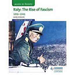 Access to History: Italy: The Rise of Fascism 1896-1946 Fourt... by Robson, Mark
