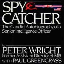 Spycatcher: The Candid Autobiography of a Senior Intellige... by Paul Greengrass