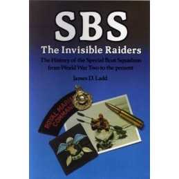 SBS: The Invisible Raiders by Ladd, James Hardback Book