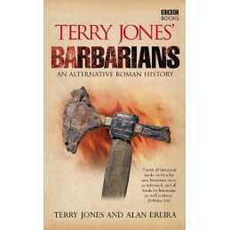 Terry Jones Barbarians: An Alternative Roman History by Jones, Terry Paperback