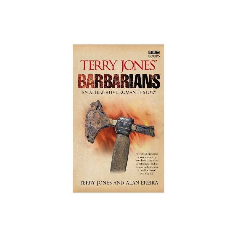 Terry Jones Barbarians: An Alternative Roman History by Jones, Terry Paperback