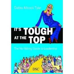 Its Tough at the Top: The No-fibbing Guide... by Tyler, Debra Allcock Paperback