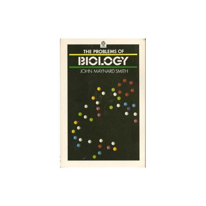 The Problems of Biology (Opus Books), Smith, John Mayna