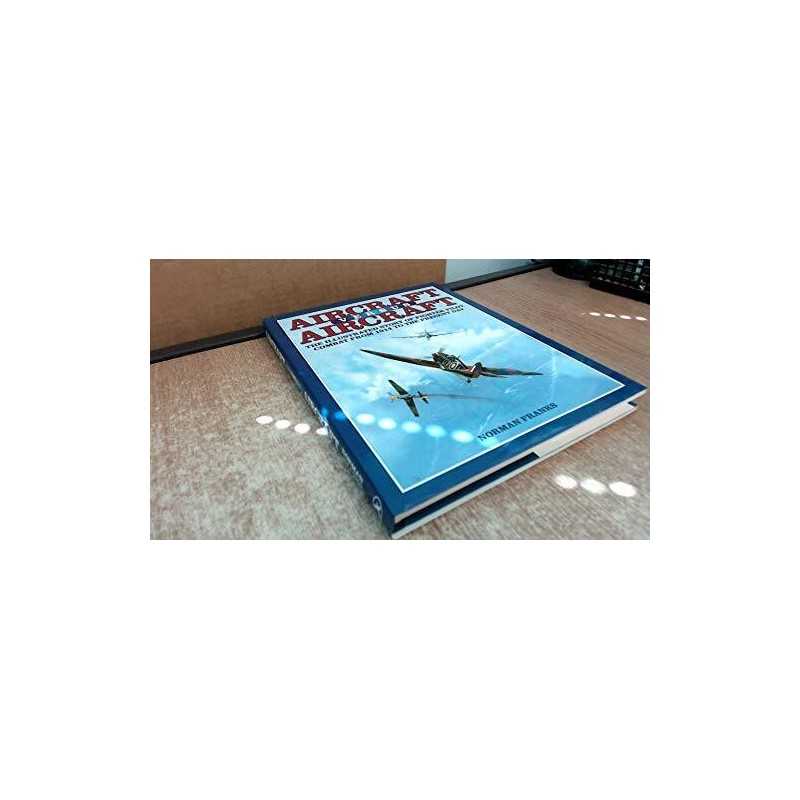 Aircraft versus Aircraft by Norman Franks Book
