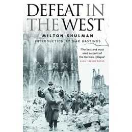 Defeat in the West (Cassell Military Paperbacks) by Shulman, Milton Paperback