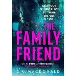 The Family Friend by MacDonald, C. C. Book