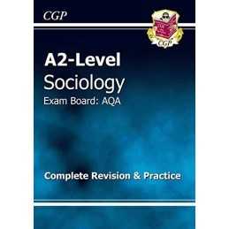 A2-Level Sociology AQA Complete Revision & Practice by CGP Books Paperback Book