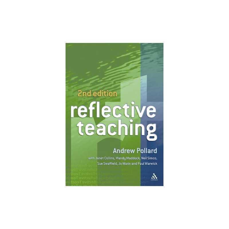 Reflective Teaching: Evidence-Informed Prof... by Pollard, Professor A Paperback