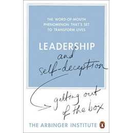 Leadership and Self-Deception: Getting out ... by The Arbinger Institu Paperback