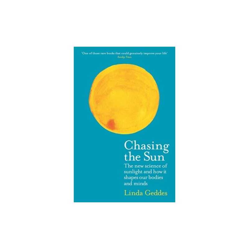Chasing the Sun: The New Science of S..., Geddes, Linda