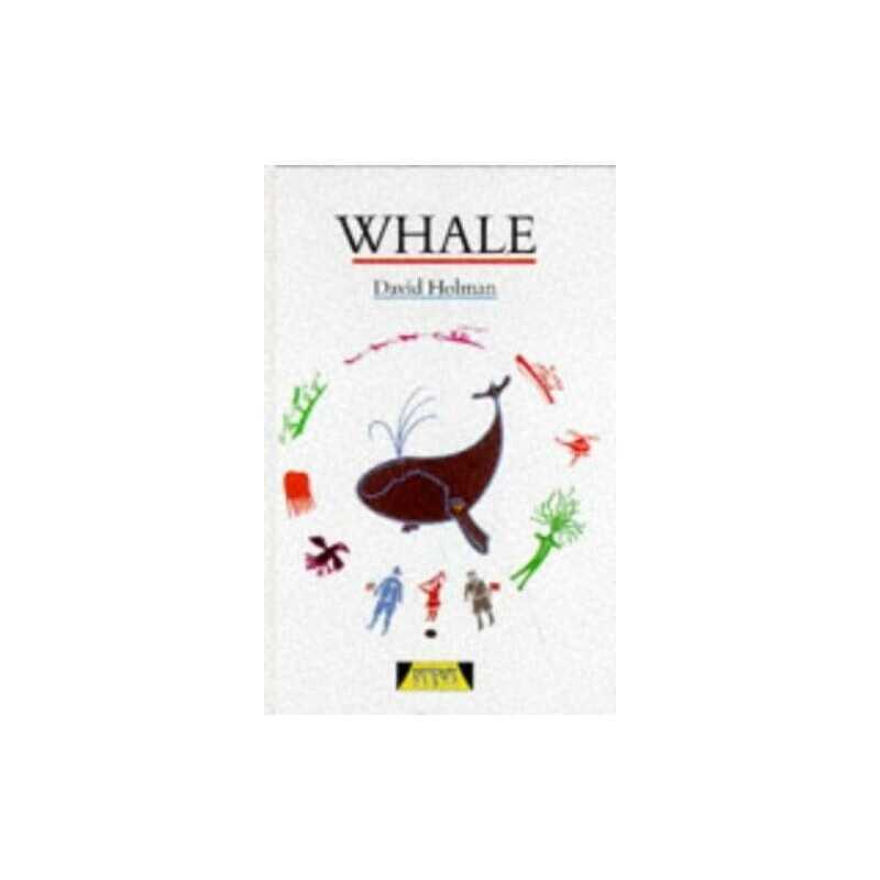 Whale (Heinemann Plays For 11-14) by Holman, Mr David Hardback Book