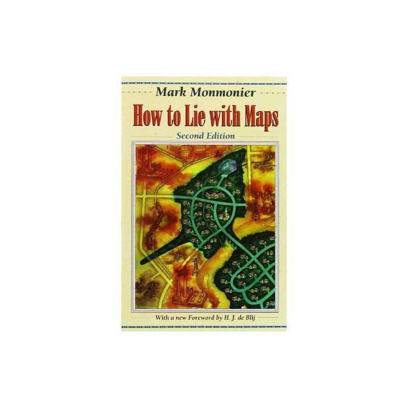 How to Lie with Maps by Mark S. Monmonier Paperback Book