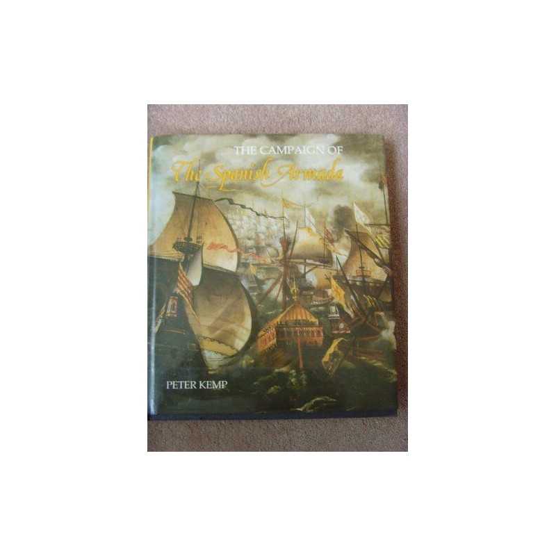 Campaign of the Spanish Armada by Kemp, Peter Hardback Book