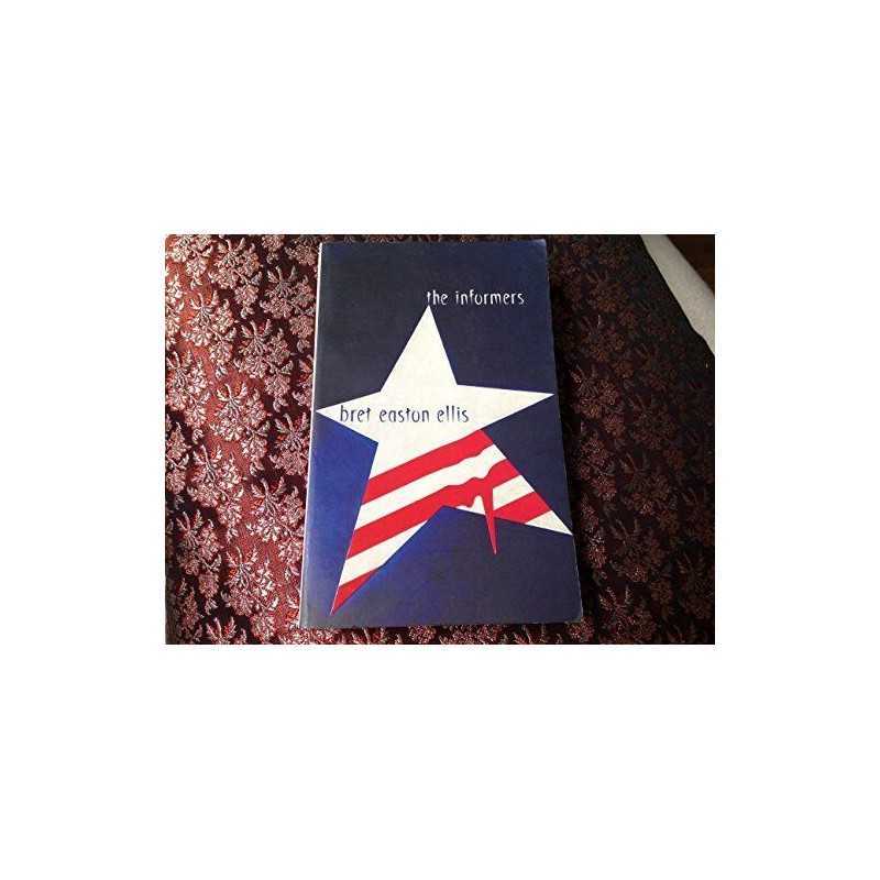 The Informers (A Format), Easton Ellis, Bret