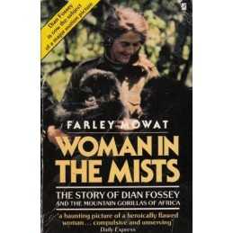 Woman In The Mists: Story of Dian Fossey and the M... by Mowat, Farley Paperback