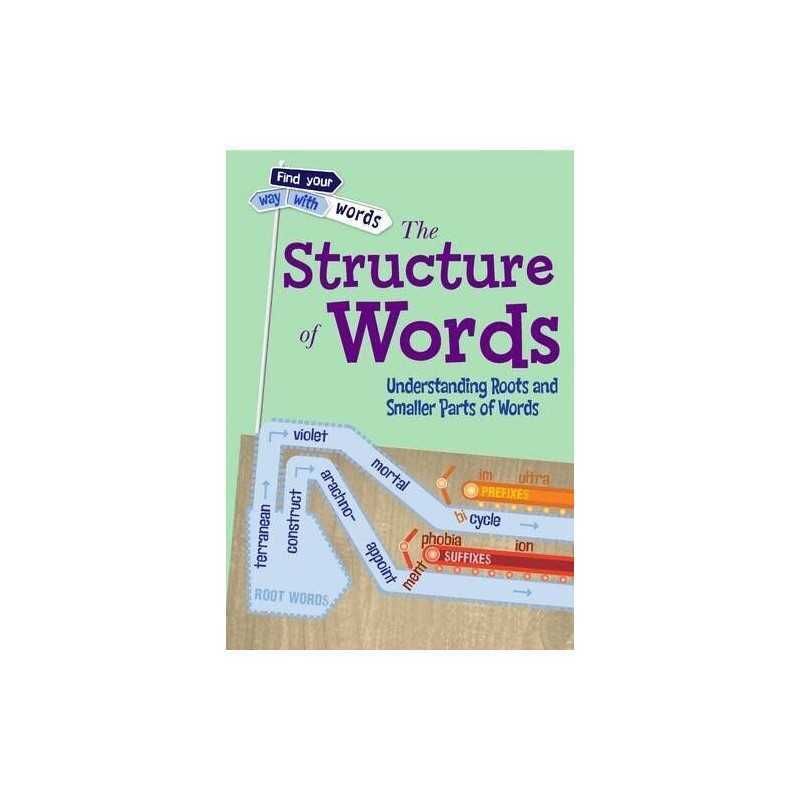 The Structure of Words: Understanding Roots and Smaller Parts of... by Liz Miles