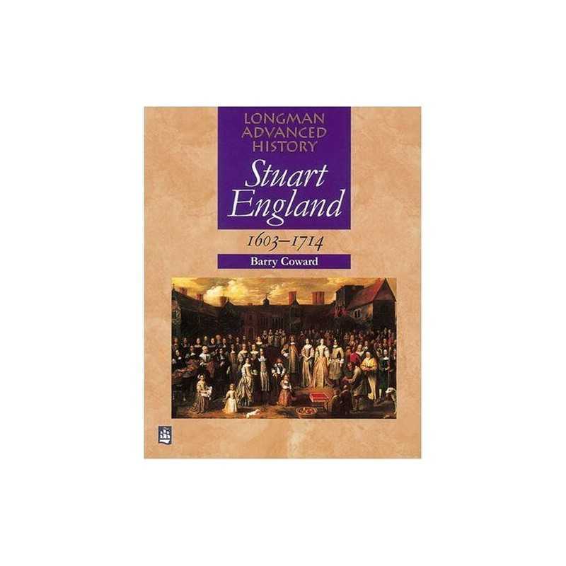 Stuart England 1603-1714 Paper: The Formation of t... by Coward, Barry Paperback