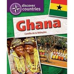 Discover Countries: Ghana, De La Bedoyere, Camilla